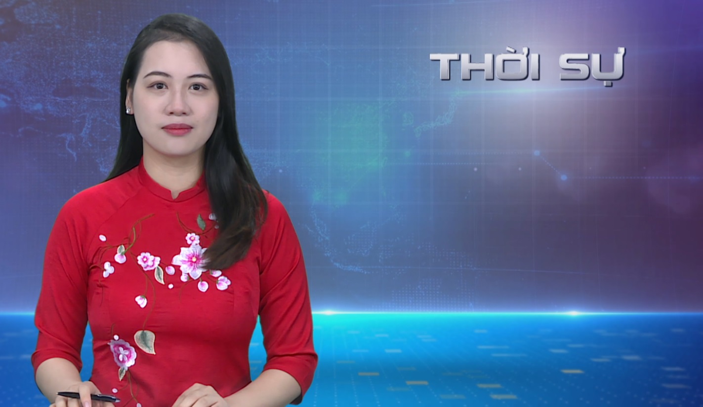 CHƯƠNG TRÌNH THỜI SỰ TỐI 07/12/2023